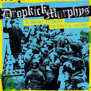 dropkick murphys 11 short stories of pain & glory vinyl