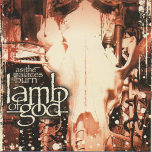 Lamb Of God — As The Palaces Burn