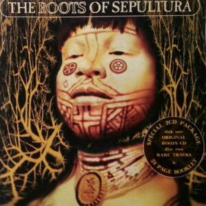 Sepultura — The Roots Of Sepultura