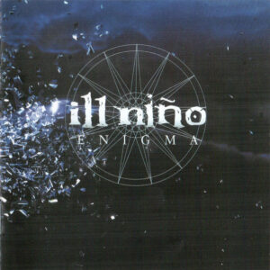 Ill Niño — Enigma
