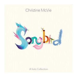 Christine Mcvie - Songbird (A Solo Collection) (Seaform Green Vinyl) (Indies) - Christine Mcvie - Limited edition