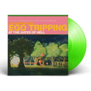 The Flaming Lips - Ego Tripping At The Gates Of Hell (EP) - The Flaming Lips - Limited Green Vinyl edition