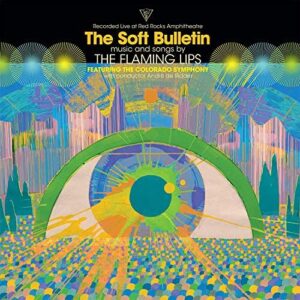 The Flaming Lips - The Soft Bulletin: Live at Red Rocks (Feat. the Colorado Symphony & André De Riddler)