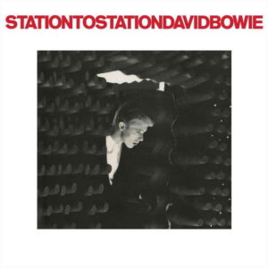 David Bowie - Station to Station - David Bowie - Remaster edition