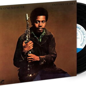 Wayne Shorter - Odyssey of Iska - Wayne Shorter - Blue Note Tone Poet Series edition