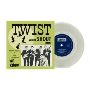 Brian Poole & The Tremeloes - Twist & Shout / We Know (RSD Vinyl) - Brian Poole & The Tremeloes - RSD 2024 Clear edition