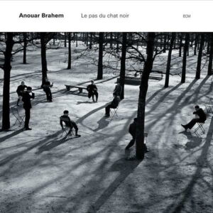 Anouar Brahem - Le Pas Du Chat Noir
