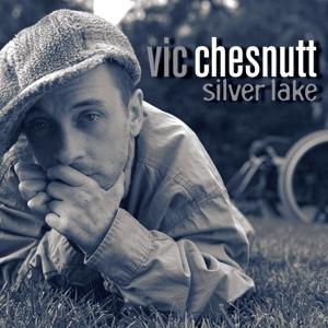 Vic Chesnutt - Silver Lake - Vic Chesnutt - Standard edition