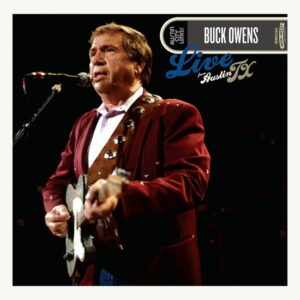 Buck Owens - Live From Austin. Tx - Buck Owens - Standard edition
