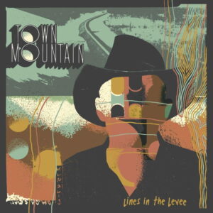 Town Mountain - Lines In The Levee (Transparent Orange Vinyl) (Indie Exclusive)