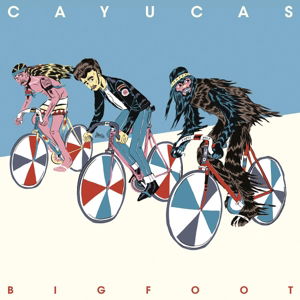 Cayucas - Bigfoot - Cayucas - Standard edition
