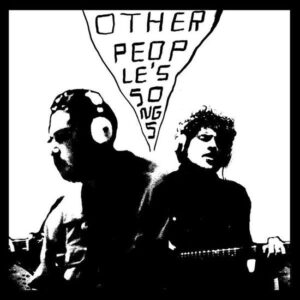 Damien Jurado & Richard Swift - Other Peoples Songs - Vol. 1 - Damien Jurado & Richard Swift - Standard edition