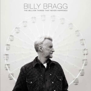 Billy Bragg - Million Things That Never Happened (Transparent Blue Vinyl) - Billy Bragg - Green Vinyl edition
