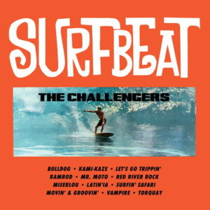 Challengers - Surfbeat - Challengers - Black Friday 2024 Clear Orange Vinyl edition