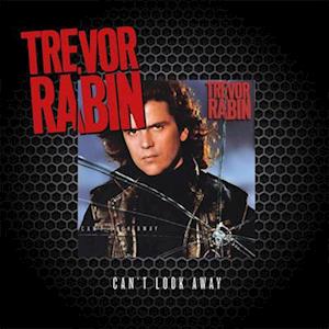 Trevor Rabin - Cant Look Away