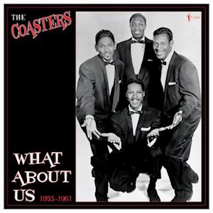 Coasters - What About Us - Best Of 1955-61