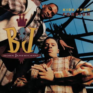 Born Jamericans - Kids From Foreign (RSD Vinyl) - Born Jamericans - Black Friday 2024 edition