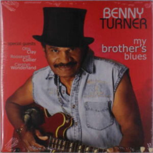 Benny Turner - My Brothers Blues