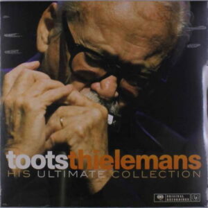Toots Thielemans - His Ultimate Collection