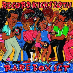Compilation - Record Kicks 20th Rare Box Set