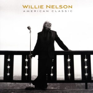 Willie Nelson - American Classic