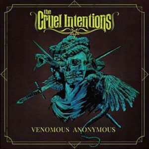 The Cruel Intentions - Venomous Anonymous