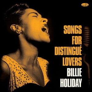 Billie Holiday - Songs For Distingue Lovers (+5 Bonus Tracks) (Limited Edition) - Billie Holiday - Limited edition
