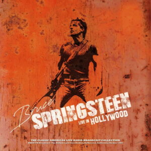 Bruce Springsteen - WNEW FM Broadcast The Hollywood Center Studios Hollywood CA 5th June 1992 (Natural Clear Vinyl) - Bruce Springsteen - -coloure edition